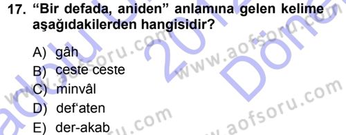 Osmanlı Türkçesi Metinleri 1 Dersi 2012 - 2013 Yılı (Final) Dönem Sonu Sınav Soruları 17. Soru