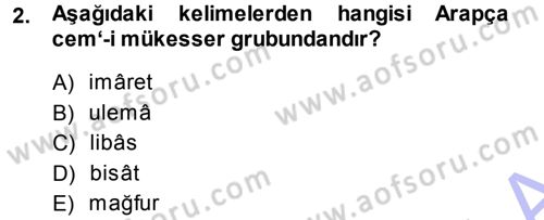 Osmanlı Türkçesi Metinleri 1 Dersi 2013 - 2014 Yılı (Vize) Ara Sınav Soruları 2. Soru