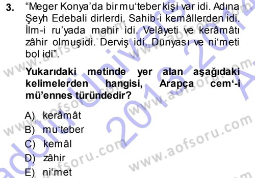 Osmanlı Türkçesi Metinleri 1 Dersi 2013 - 2014 Yılı (Vize) Ara Sınav Soruları 3. Soru