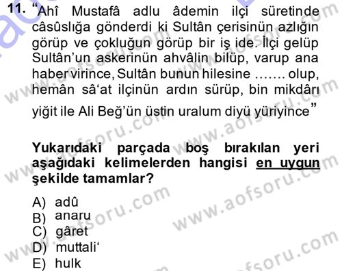 Osmanlı Türkçesi Metinleri 1 Dersi 2013 - 2014 Yılı (Final) Dönem Sonu Sınav Soruları 11. Soru