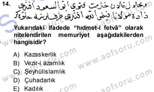 Osmanlı Türkçesi Metinleri 1 Dersi 2013 - 2014 Yılı (Final) Dönem Sonu Sınav Soruları 14. Soru