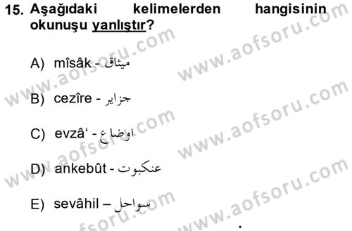Osmanlı Türkçesi Metinleri 1 Dersi 2013 - 2014 Yılı (Final) Dönem Sonu Sınav Soruları 15. Soru