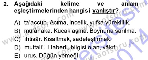 Osmanlı Türkçesi Metinleri 1 Dersi 2013 - 2014 Yılı (Final) Dönem Sonu Sınav Soruları 2. Soru
