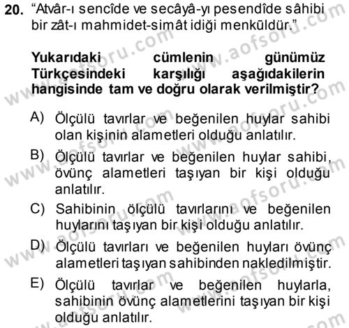 Osmanlı Türkçesi Metinleri 1 Dersi 2013 - 2014 Yılı (Final) Dönem Sonu Sınav Soruları 20. Soru