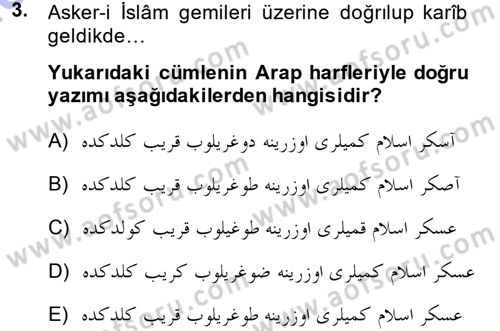 Osmanlı Türkçesi Metinleri 1 Dersi 2013 - 2014 Yılı (Final) Dönem Sonu Sınav Soruları 3. Soru