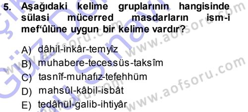 Osmanlı Türkçesi Metinleri 1 Dersi 2013 - 2014 Yılı (Final) Dönem Sonu Sınav Soruları 5. Soru