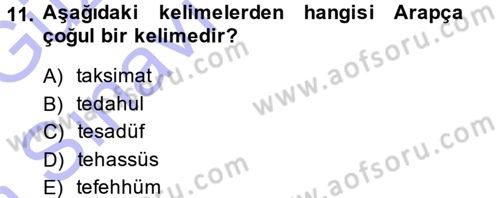 Osmanlı Türkçesi Metinleri 1 Dersi 2014 - 2015 Yılı (Vize) Ara Sınav Soruları 11. Soru
