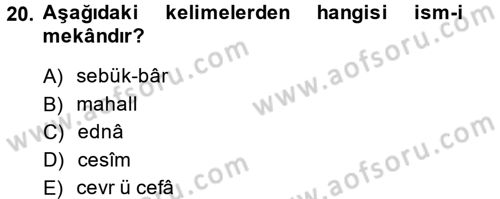 Osmanlı Türkçesi Metinleri 1 Dersi 2014 - 2015 Yılı (Vize) Ara Sınav Soruları 20. Soru