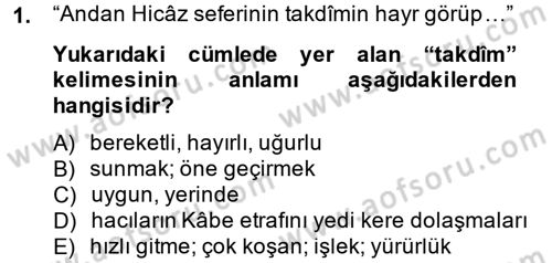 Osmanlı Türkçesi Metinleri 1 Dersi 2014 - 2015 Yılı (Final) Dönem Sonu Sınav Soruları 1. Soru