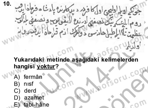 Osmanlı Türkçesi Metinleri 1 Dersi 2014 - 2015 Yılı (Final) Dönem Sonu Sınav Soruları 10. Soru
