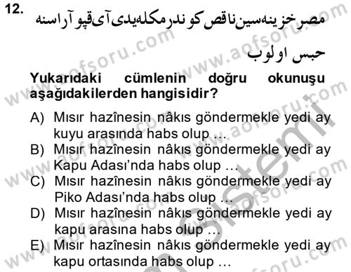 Osmanlı Türkçesi Metinleri 1 Dersi 2014 - 2015 Yılı (Final) Dönem Sonu Sınav Soruları 12. Soru