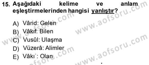 Osmanlı Türkçesi Metinleri 1 Dersi 2014 - 2015 Yılı (Final) Dönem Sonu Sınav Soruları 15. Soru
