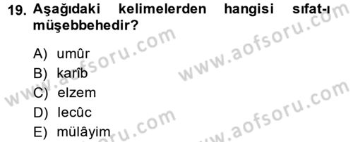 Osmanlı Türkçesi Metinleri 1 Dersi 2014 - 2015 Yılı (Final) Dönem Sonu Sınav Soruları 19. Soru