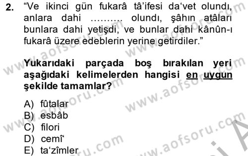 Osmanlı Türkçesi Metinleri 1 Dersi 2014 - 2015 Yılı (Final) Dönem Sonu Sınav Soruları 2. Soru