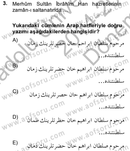 Osmanlı Türkçesi Metinleri 1 Dersi 2014 - 2015 Yılı (Final) Dönem Sonu Sınav Soruları 3. Soru