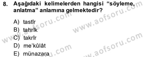 Osmanlı Türkçesi Metinleri 1 Dersi 2014 - 2015 Yılı (Final) Dönem Sonu Sınav Soruları 8. Soru