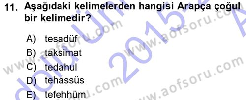 Osmanlı Türkçesi Metinleri 1 Dersi 2015 - 2016 Yılı (Vize) Ara Sınav Soruları 11. Soru