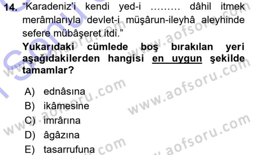 Osmanlı Türkçesi Metinleri 1 Dersi 2015 - 2016 Yılı (Final) Dönem Sonu Sınav Soruları 14. Soru