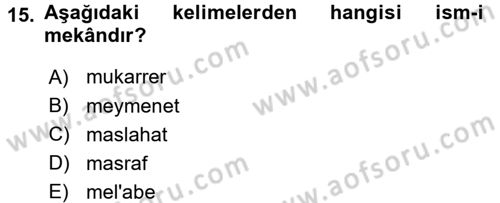 Osmanlı Türkçesi Metinleri 1 Dersi 2015 - 2016 Yılı (Final) Dönem Sonu Sınav Soruları 15. Soru