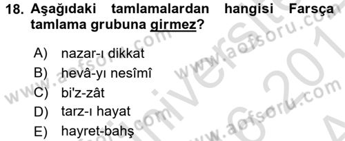 Osmanlı Türkçesi Metinleri 1 Dersi 2016 - 2017 Yılı (Vize) Ara Sınav Soruları 18. Soru