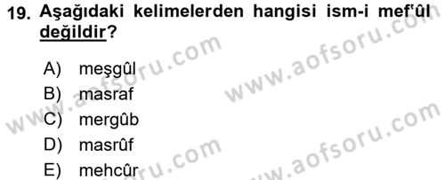 Osmanlı Türkçesi Metinleri 1 Dersi 2016 - 2017 Yılı (Vize) Ara Sınav Soruları 19. Soru