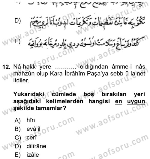 Osmanlı Türkçesi Metinleri 1 Dersi 2016 - 2017 Yılı (Final) Dönem Sonu Sınav Soruları 12. Soru