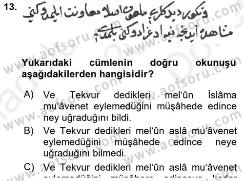 Osmanlı Türkçesi Metinleri 1 Dersi 2016 - 2017 Yılı (Final) Dönem Sonu Sınav Soruları 13. Soru