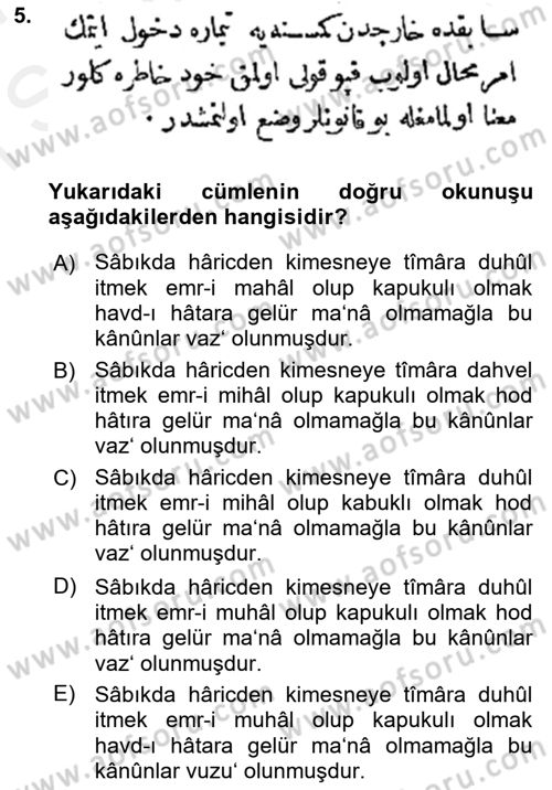 Osmanlı Türkçesi Metinleri 1 Dersi 2016 - 2017 Yılı (Final) Dönem Sonu Sınav Soruları 5. Soru