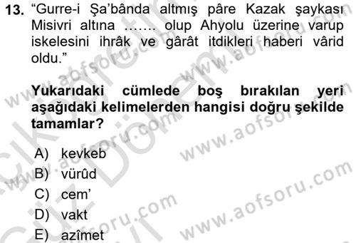 Osmanlı Türkçesi Metinleri 1 Dersi Ara Sınavı Deneme Sınav Soruları 13. Soru