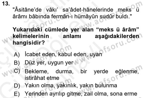 Osmanlı Türkçesi Metinleri 1 Dersi 2017 - 2018 Yılı (Final) Dönem Sonu Sınav Soruları 13. Soru