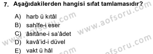 Osmanlı Türkçesi Metinleri 1 Dersi 2017 - 2018 Yılı (Final) Dönem Sonu Sınav Soruları 7. Soru