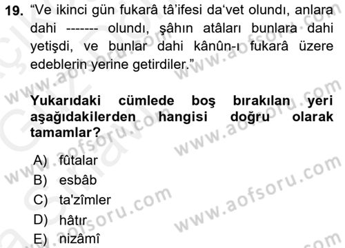 Osmanlı Türkçesi Metinleri 1 Dersi 2018 - 2019 Yılı (Vize) Ara Sınav Soruları 19. Soru
