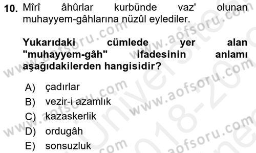 Osmanlı Türkçesi Metinleri 1 Dersi 2018 - 2019 Yılı (Final) Dönem Sonu Sınav Soruları 10. Soru