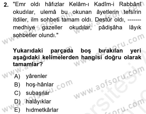 Osmanlı Türkçesi Metinleri 1 Dersi 2018 - 2019 Yılı (Final) Dönem Sonu Sınav Soruları 2. Soru