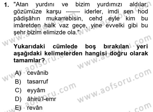 Osmanlı Türkçesi Metinleri 1 Dersi 2018 - 2019 Yılı Yaz Okulu Sınav Soruları 1. Soru