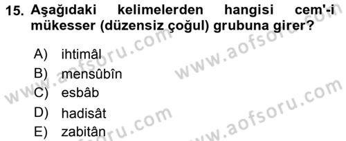 Osmanlı Türkçesi Metinleri 1 Dersi 2019 - 2020 Yılı (Vize) Ara Sınav Soruları 15. Soru