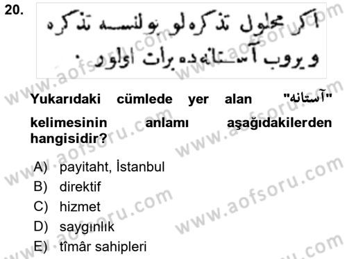 Osmanlı Türkçesi Metinleri 1 Dersi 2019 - 2020 Yılı (Vize) Ara Sınav Soruları 20. Soru