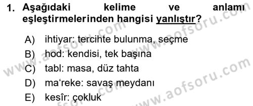 Osmanlı Türkçesi Metinleri 1 Dersi 2019 - 2020 Yılı (Final) Dönem Sonu Sınav Soruları 1. Soru