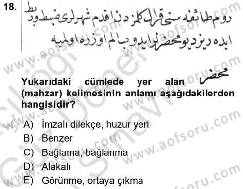 Osmanlı Türkçesi Metinleri 1 Dersi 2019 - 2020 Yılı (Final) Dönem Sonu Sınav Soruları 18. Soru