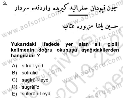 Osmanlı Türkçesi Metinleri 1 Dersi 2019 - 2020 Yılı (Final) Dönem Sonu Sınav Soruları 3. Soru