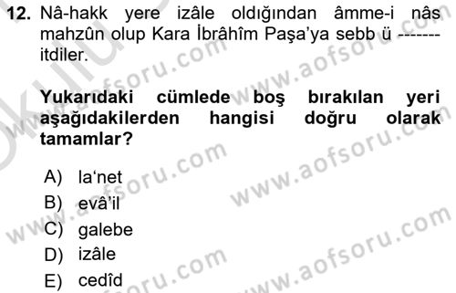 Osmanlı Türkçesi Metinleri 1 Dersi 2020 - 2021 Yılı Yaz Okulu Sınav Soruları 12. Soru