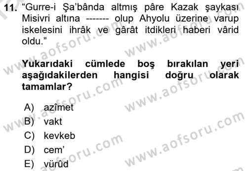 Osmanlı Türkçesi Metinleri 1 Dersi 2021 - 2022 Yılı (Vize) Ara Sınav Soruları 11. Soru