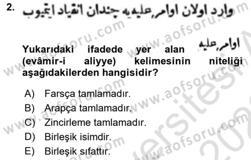 Osmanlı Türkçesi Metinleri 1 Dersi 2021 - 2022 Yılı (Vize) Ara Sınav Soruları 2. Soru