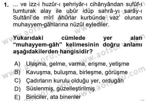 Osmanlı Türkçesi Metinleri 1 Dersi 2021 - 2022 Yılı (Final) Dönem Sonu Sınav Soruları 1. Soru