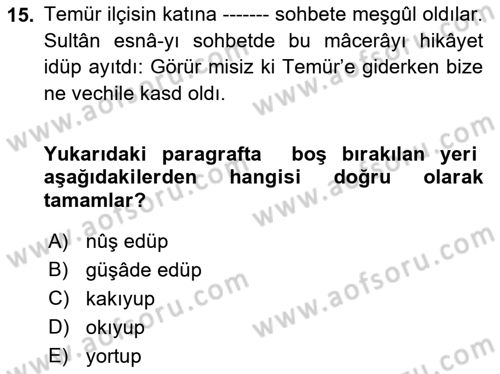 Osmanlı Türkçesi Metinleri 1 Dersi 2021 - 2022 Yılı (Final) Dönem Sonu Sınav Soruları 15. Soru