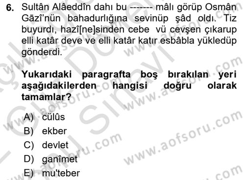 Osmanlı Türkçesi Metinleri 1 Dersi 2021 - 2022 Yılı (Final) Dönem Sonu Sınav Soruları 6. Soru