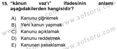 Osmanlı Türkçesi Metinleri 1 Dersi 2021 - 2022 Yılı Yaz Okulu Sınav Soruları 15. Soru