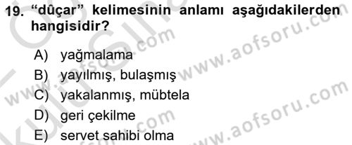 Osmanlı Türkçesi Metinleri 1 Dersi 2021 - 2022 Yılı Yaz Okulu Sınav Soruları 19. Soru