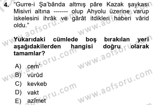 Osmanlı Türkçesi Metinleri 1 Dersi 2021 - 2022 Yılı Yaz Okulu Sınav Soruları 4. Soru