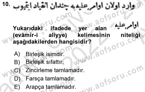Osmanlı Türkçesi Metinleri 1 Dersi 2022 - 2023 Yılı (Vize) Ara Sınav Soruları 10. Soru